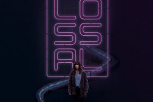 Poster for the movie "Colossal"
